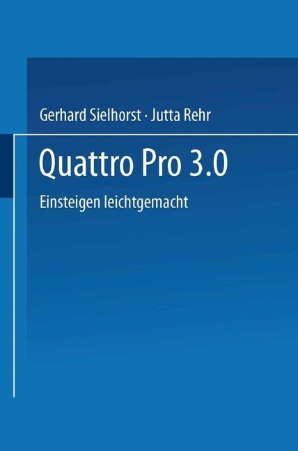 Quattro Pro 3.0 (Paperback, 1991)