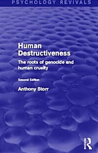 Human Destructiveness : The Roots of Genocide and Human Cruelty (Paperback)