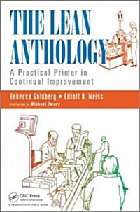 The Lean Anthology: A Practical Primer in Continual Improvement (Paperback)