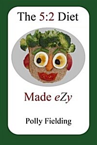 The 5: 2 Diet Made Ezy (Paperback)