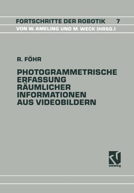Photogrammetrische Erfassung R?mlicher Informationen Aus Videobildern (Paperback, 1990)