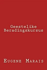 Geestelike Beradingskursus (Paperback)