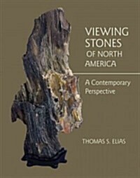 Viewing Stones of North America: A Contemporary Perspective (Hardcover)