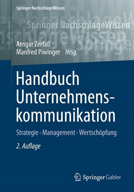 Handbuch Unternehmenskommunikation: Strategie - Management - Wertsch?fung (Hardcover, 2, 2., Vollst. Ube)