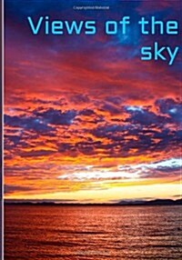 Views of the Sky: 100 Beautiful Photos (Paperback)