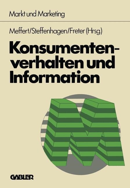 Konsumentenverhalten Und Information (Paperback, Softcover Reprint of the Original 1st 1979 ed.)