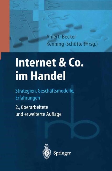 Internet & Co. Im Handel: Strategien, Gesch?tsmodelle, Erfahrungen (Hardcover, 2, 2., Uberarb. U.)