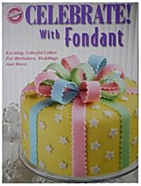 Celebrate! With Fondant (Paperback, Reprint)