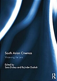 South Asian Cinemas : Widening the Lens (Paperback)