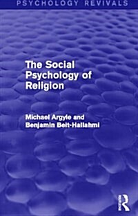 The Social Psychology of Religion (Paperback)