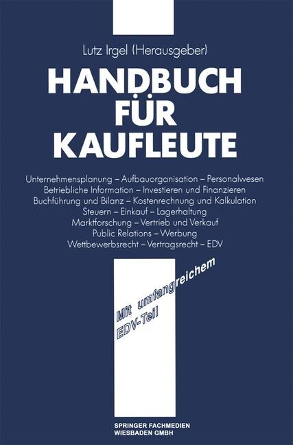 Handbuch Fur Kaufleute (Paperback, 3rd 3. Aufl. 1991. Softcover Reprint of the Origin)