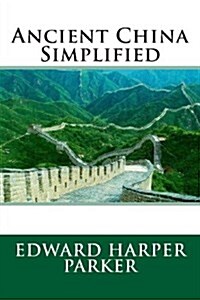 Ancient China Simplified (Paperback)
