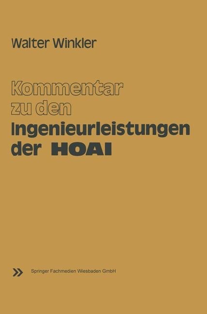 Kommentar Zu Den Ingenieurleistungen Der Honorarordnung F? Architekten Und Ingenieure (Hoai): Vom 17. September 1976 (Paperback, Softcover Repri)