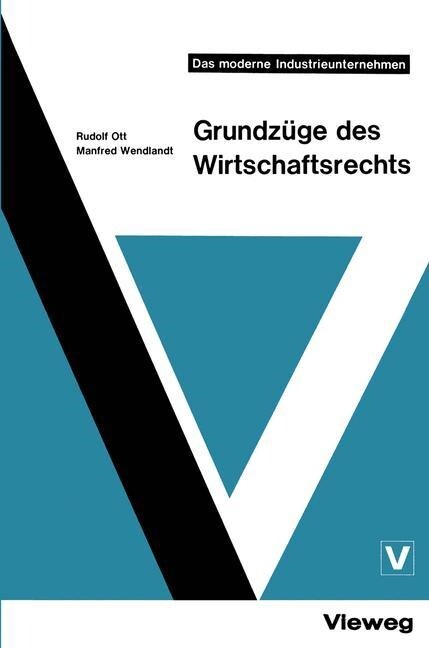 Grundz?e Des Wirtschaftsrechts (Paperback, 2, 2. Aufl. 1969)