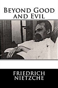 Beyond Good and Evil (Paperback)