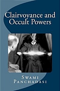 Clairvoyance and Occult Powers (Paperback)