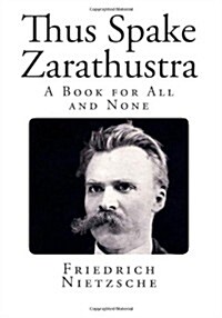 Thus Spake Zarathustra: A Book for All and None (Paperback)