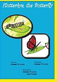 Flutterbye, the Butterfly (Paperback)