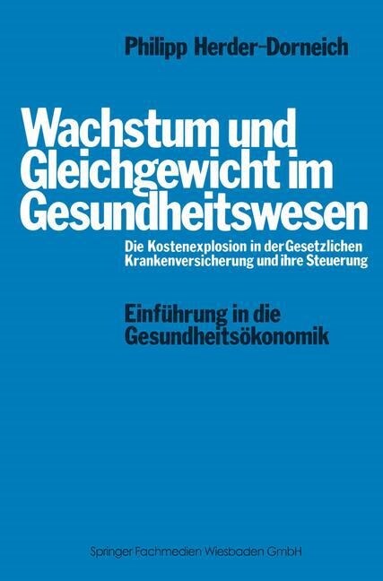 Wachstum Und Gleichgewicht Im Gesundheitswesen (Paperback, 1976)