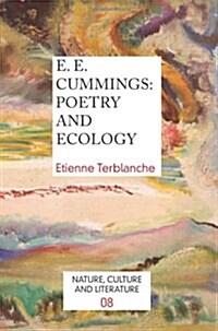 E.E. Cummings: Poetry and Ecology (Paperback)