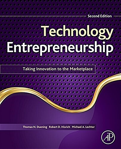 Technology Entrepreneurship: Taking Innovation to the Marketplace (Paperback, 2)