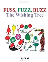 The Wishing Tree (Fuss, Fuzz, Buzz) (Paperback)