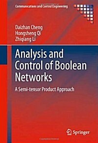 Analysis and Control of Boolean Networks : A Semi-tensor Product Approach (Hardcover)