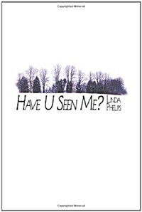 Have U Seen Me? (Paperback)