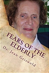 Fears of the Elderly (Paperback, Large Print)