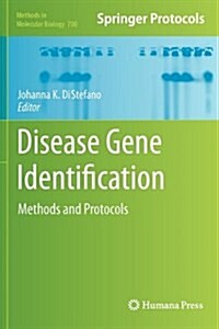 Disease Gene Identification: Methods and Protocols (Hardcover, 2011)