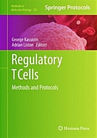 Regulatory T Cells: Methods and Protocols (Hardcover, 2011)