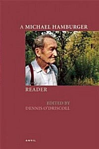A Michael Hamburger Reader (Paperback)
