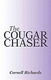 The Cougar Chaser (Hardcover)