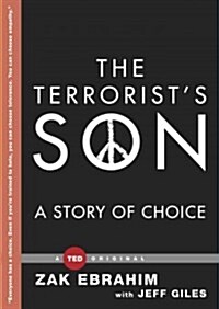 [중고] The Terrorist‘s Son: A Story of Choice (Hardcover)