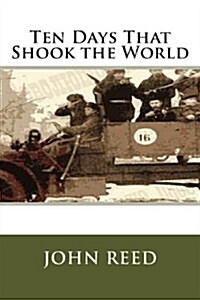 Ten Days That Shook the World (Paperback)