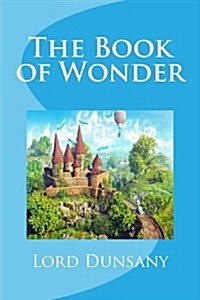 The Book of Wonder (Paperback)