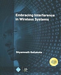 Embracing Interference in Wireless Systems (Paperback)