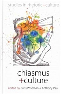 Chiasmus and Culture (Hardcover)