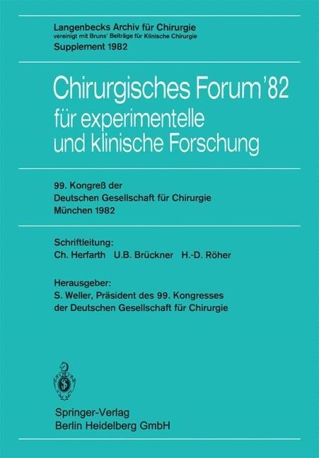 Chirurgisches Forum82 F? Experimentelle Und Klinische Forschung: 99. Kongre?Der Deutschen Gesellschaft F? Chirurgie, M?chen, 14. Bis 17. April 19 (Paperback)