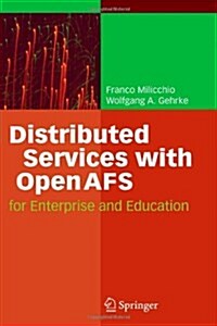 Distributed Services with Openafs: For Enterprise and Education (Paperback)