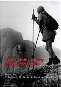 The Scientific Legacy of Beppo Occhialini (Paperback)