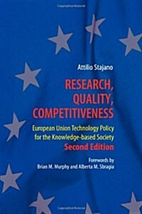 Research, Quality, Competitiveness: European Union Technology Policy for the Knowledge-Based Society (Paperback, 2)