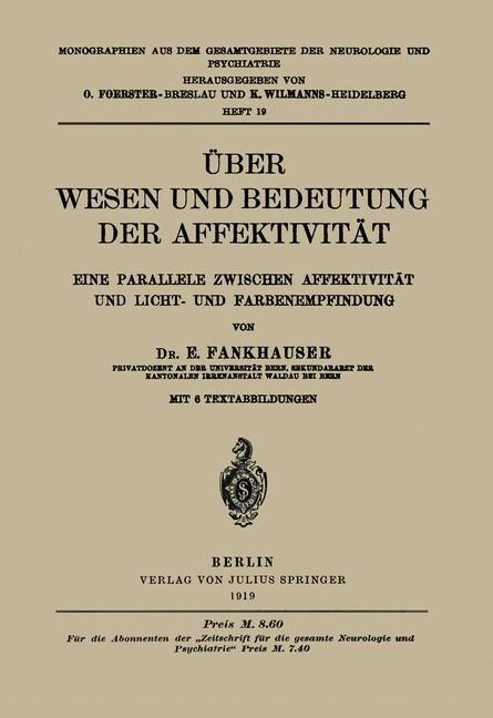 ?er Wesen Und Bedeutung Der Affektivit?: Eine Parallele Zwischen Affektivit? Und Licht- Und Farbenempfindung (Paperback, 1918)