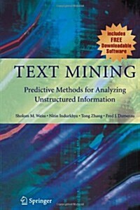 Text Mining: Predictive Methods for Analyzing Unstructured Information (Paperback)
