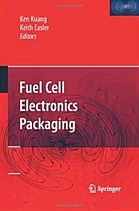 Fuel Cell Electronics Packaging (Paperback)