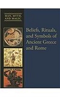 Beliefs, Rituals, and Symbols of Ancient Greece and Rome (Paperback)