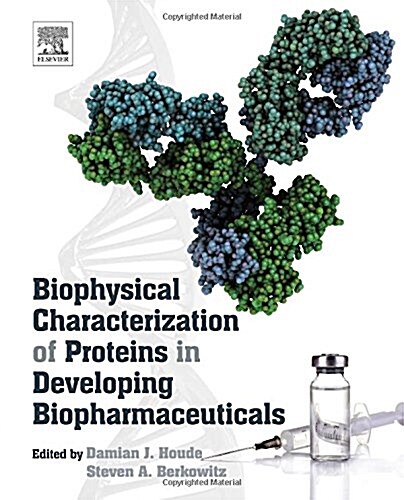 Biophysical Characterization of Proteins in Developing Biopharmaceuticals (Hardcover)