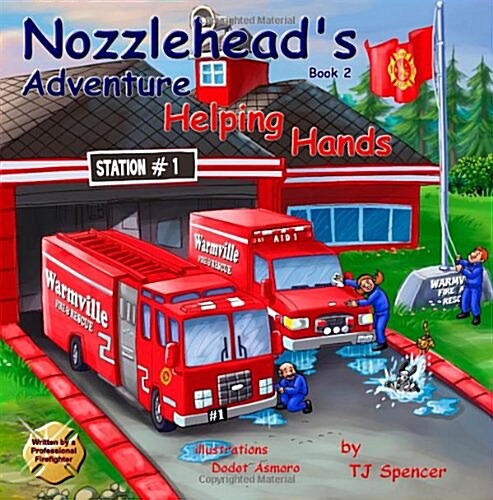 Nozzleheads Adventure Book 2 Helping Hands: Nozzleheads Adventure Book 2 Helping Hands (Paperback)