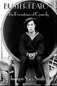 Buster Keaton: The Persistence of Comedy (Paperback)