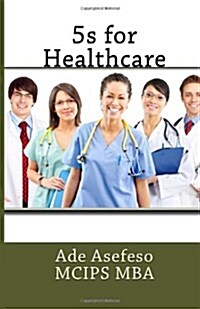 5s for Healthcare (Paperback, 2nd)